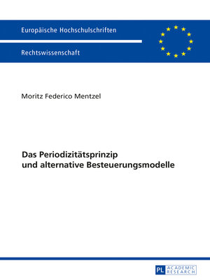 cover image of Das Periodizitaetsprinzip und alternative Besteuerungsmodelle